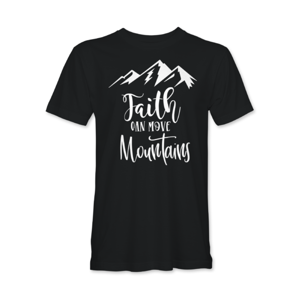 Faith Moves Mountains